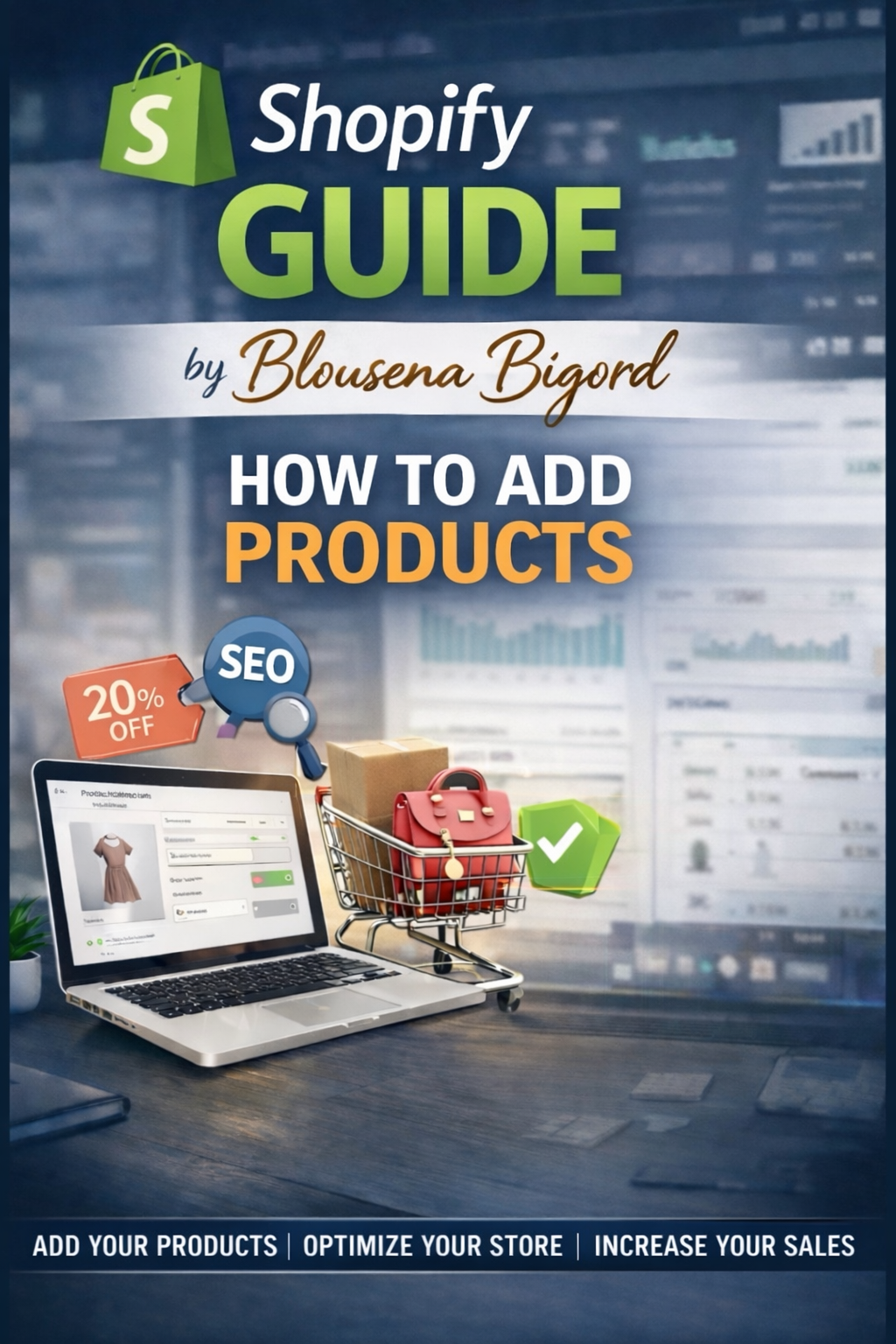 Shopify Guide – How to Add Products
by Blousena Bigord